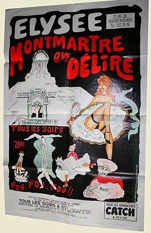 Affiche en couleurs illustrée par J.F. SANDERS - Elysée Montmarte en délire - Temple du Catch Rog...