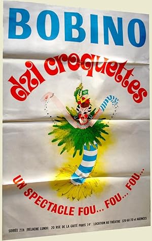 Affiche DZI CROQUETTES -BOBINO - Un spectacle FOU. FOU. FOU. Illustrée d'après Claudio TOUAR.