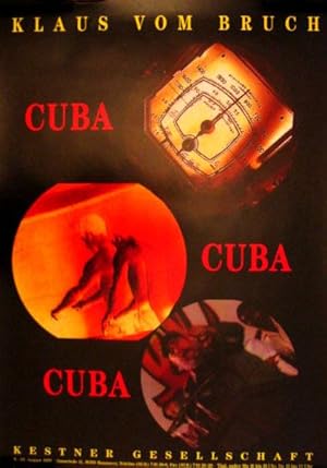 Cuba - Cuba - Cuba. [Plakat] Kestner-Gesellschaft Hannover, 3.-24. August 1997.