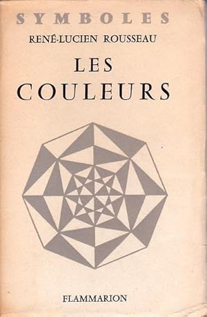 Seller image for Les couleurs. Contributions  une philosophie naturelle fonde sur l'analogie. for sale by L'ivre d'Histoires