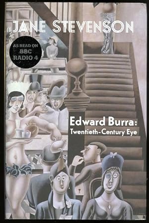 EDWARD BURRA: TWENTIETH-CENTURY EYE