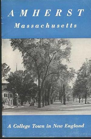 Amherst Massachusetts, A College Town in New England.