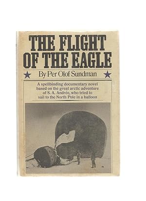 THE FLIGHT OF THE EAGLE