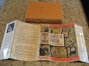 Serve It Forth [signed First edition]
