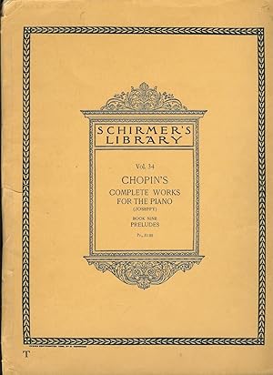 Seller image for Schirmer's Library of Musical Classics Volume 32 : Frederic Chopin Complete Works for the Pianoforte : Book Nine : Preludes for sale by Squirrel Away Books