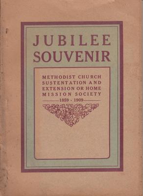 Image du vendeur pour The Jubilee Souvenir of the Methodist Church Sustentation and Extension or Home Mission Society 1859-1909. Introd. by J. Woolnough. mis en vente par Berkelouw Rare Books