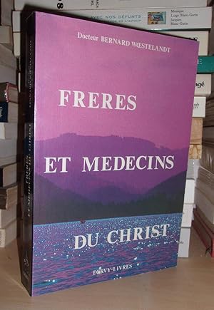 Bild des Verkufers fr FRERES ET MEDECINS DU CHRIST zum Verkauf von Planet's books