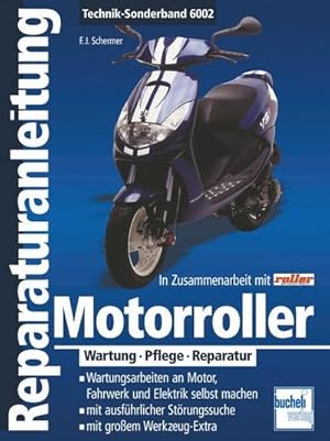 Imagen del vendedor de Motorroller : Wartung - Pflege - Reperatur a la venta por AHA-BUCH GmbH