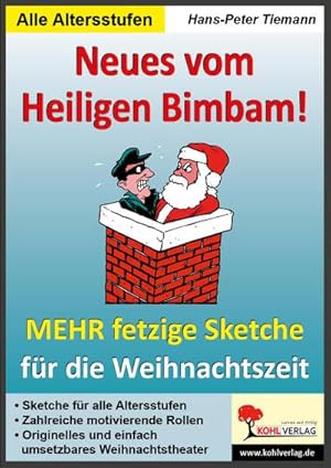 Imagen del vendedor de Neues vom Heiligen Bimbam! : Mehr fetzige Weihnachtssketche fr Schulfeste & Weihnachtsfeiern a la venta por AHA-BUCH GmbH