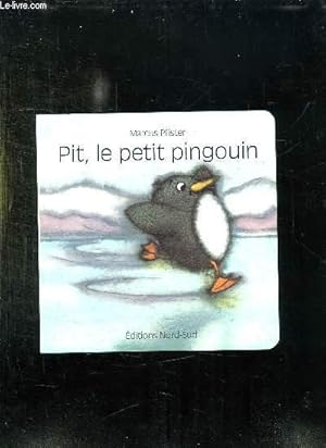 Image du vendeur pour PIT LE PETIT PINGOUIN. mis en vente par Le-Livre