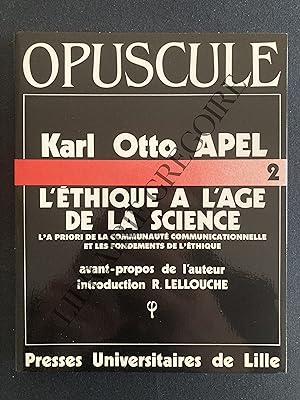 OPUSCULE 2 SUR LE PROBLEME D'UNE FONDATION RATIONNELLE DE L'ETHIQUE A L'AGE DE LA SCIENCE L'a pri...