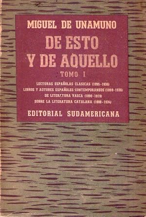 DE ESTO Y DE AQUELLO (4 tomos). Escritos no recogidos en libro. Ordenación, prólogo y notas de Ma...