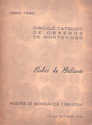 MUESTRA DE NUMISMATICA Y BIBLIOFILIA. Bodas de brillante del Círculo Cátolico de Obreros. 12 al 3...