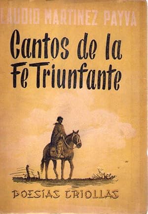 Imagen del vendedor de CANTOS DE LA FE TRIUNFANTE. (Poesas criollas) a la venta por Buenos Aires Libros