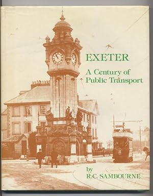 Seller image for Exeter A Century of Public Transport. for sale by The Old Station Pottery and Bookshop