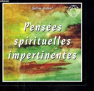 Bild des Verkufers fr PENSEES SPIRITUELLES IMPERTINENTES zum Verkauf von Le-Livre
