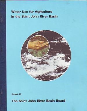 Water Use for Agriculture in the Saint John River Basin