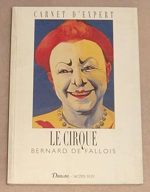 Seller image for LE CIRQUE for sale by LE BOUQUINISTE