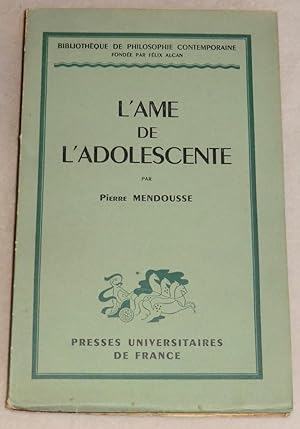 Bild des Verkufers fr L'AME DE L'ADOLESCENTE zum Verkauf von LE BOUQUINISTE