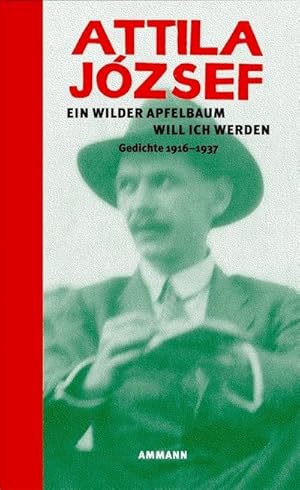 Bild des Verkufers fr Ein wilder Apfelbaum will ich werden : Gedichte 1916 - 1937 zum Verkauf von AHA-BUCH GmbH