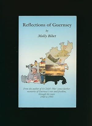 Seller image for Reflections of Guernsey 1940-1993 [Signed] for sale by Little Stour Books PBFA Member