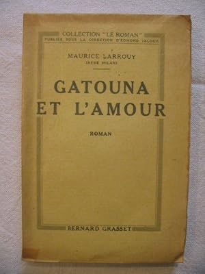 Imagen del vendedor de Gatouna et l'amour a la venta por Tant qu'il y aura des livres