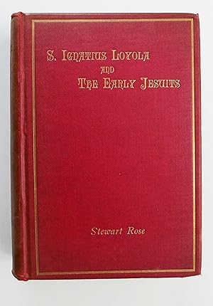 St. Ignatius Loyola and The Early Jesuits