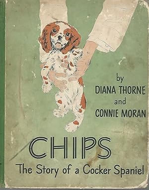 Bild des Verkufers fr Chips: The Story of a Cocker Spaniel zum Verkauf von Dorley House Books, Inc.