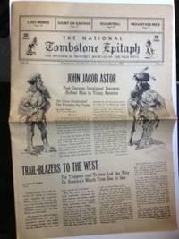 The Tombstone Epitaph: The Historical Monthly Journal of the Old West, National Edition. Volume X...