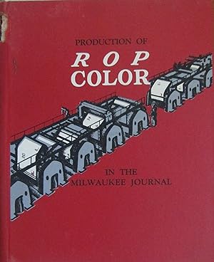 Production of R O P Color in the Milwaukee Journal