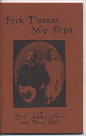 Seller image for Heck Thomas, My Papa. for sale by Quinn & Davis Booksellers