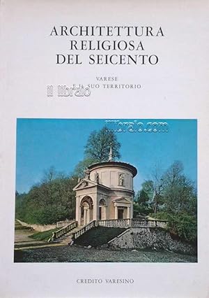 Architettura religiosa del seicento. Varese e il suo territorio