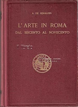 L'arte in Roma dal Seicento al Novecento
