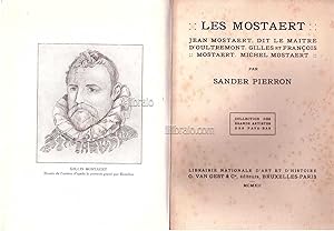 Les Mostaert. Jean Mostaert, dit le Ma tre d'Oultremont, Gilles et Fran  ois Mostaert, Michel Mos...