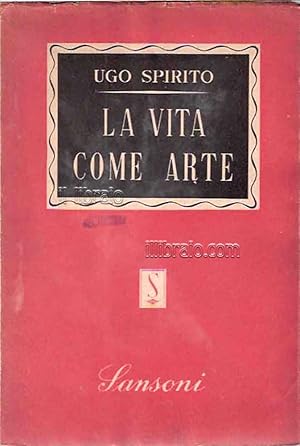 La vita come arte