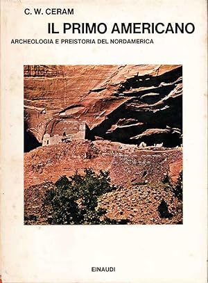 Il primo americano. Archeologia e preistoria del Nordamerica