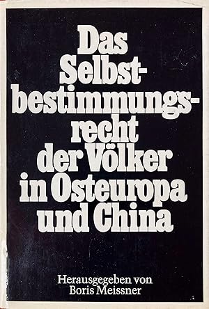 Immagine del venditore per Das Selbstbestimmungsrecht der Vlker in Osteuropa und China. venduto da Jack Baldwin Rare Books