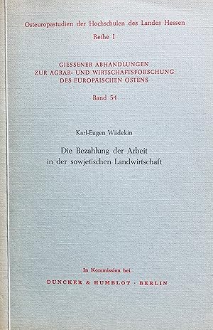 Seller image for Die Bezahlung der Arbeit in der sowjetischen Landwirtschaft. for sale by Jack Baldwin Rare Books