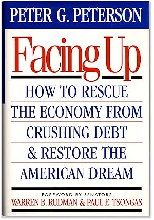 Bild des Verkufers fr Facing Up: How to Rescue the Economy From Crushing Debt & Restore the American Dream. zum Verkauf von Orpheus Books