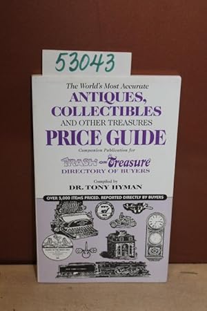 Seller image for The World's Most Accurate Antiques, Collectibles and Other Treasures Price Guide for sale by Princeton Antiques Bookshop