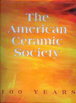 Seller image for The American Ceramic Society: 100 Years for sale by LEFT COAST BOOKS