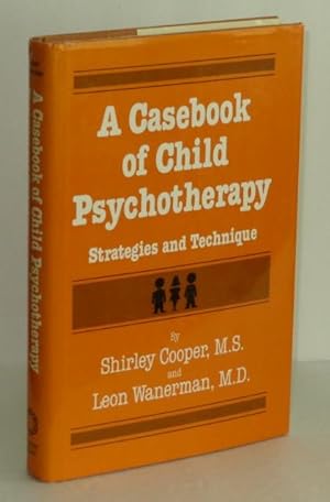 Seller image for A Casebook of Child Psychotherapy: Strategies and Technique for sale by Whiting Books