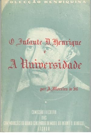 O INFANTE D. HENRIQUE E A UNIVERSIDADE