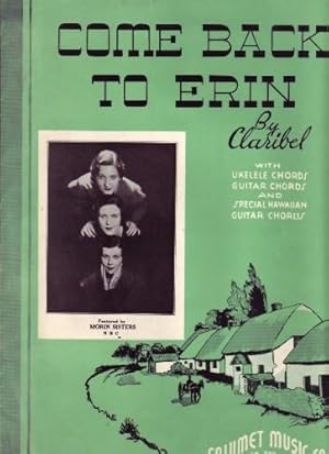 Seller image for Come Back to Erin, Featured by Morin Sisters NBC> for sale by Truman Price & Suzanne Price / oldchildrensbooks