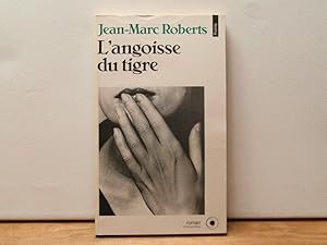 Image du vendeur pour L'angoisse du tigre mis en vente par Bidonlivre