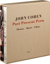 JOHN COHEN : PAST PRESENT PERU