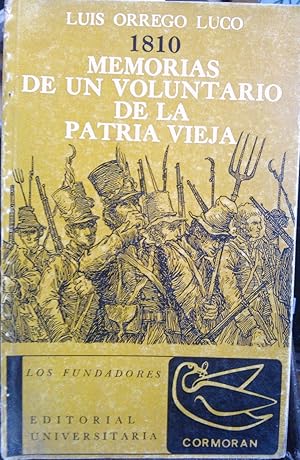 Bild des Verkufers fr 1810 : Memorias de un voluntario de la Patria Vieja zum Verkauf von Librera Monte Sarmiento