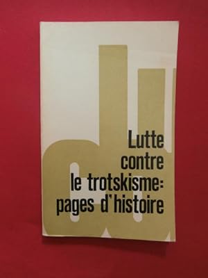 Imagen del vendedor de Lutte contre le trotskisme : page d'histoire a la venta por Tant qu'il y aura des livres