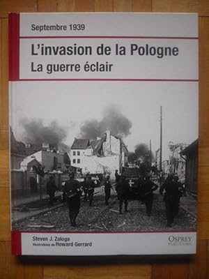 Bild des Verkufers fr L'invasion de la Pologne - La guerre clair - Septembre 1939 zum Verkauf von D'un livre  l'autre