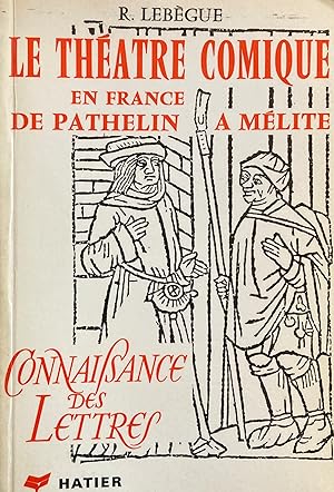 Imagen del vendedor de Le thtre comique en France de Pathelin  Mlite. a la venta por Jack Baldwin Rare Books